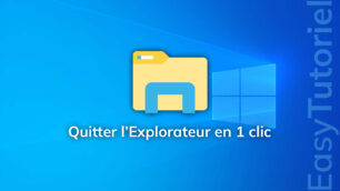 quitter explorateur en un clic windows 10