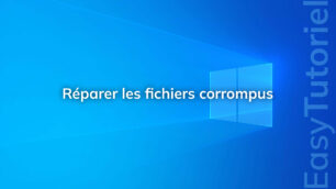 reparer fichiers corrompus windows 10