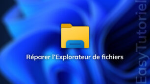 reparer explorateur de fichiers windows 11