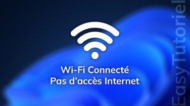 reparer wifi connecte pas d acces Internet solution