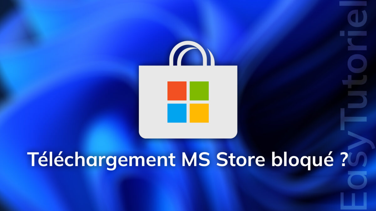telechargement microsoft store bloque reparer ms store