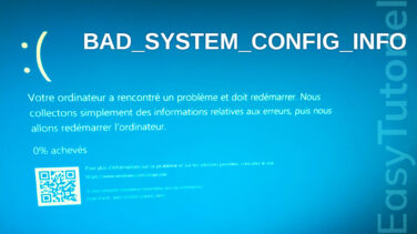 erreur ecran bleu BAD SYSTEM CONFIG INFO bsod