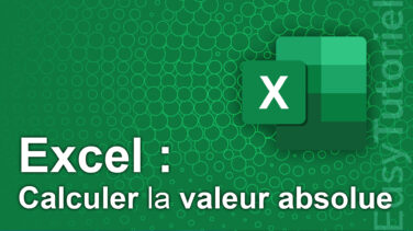 excel calculer la valeur absolue