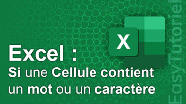 excel si une cellule contient mot car
