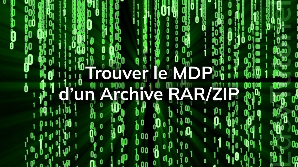 trouver le mot de passe d un archive rar zip