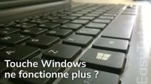 touche windows ne fonctionne plus