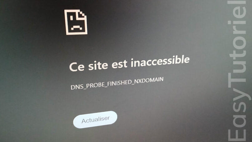 erreur DNS PROBE FINISHED NXDOMAIN chrome solution