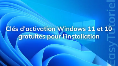cles activation windows 11 10 generiques officiels gratuites