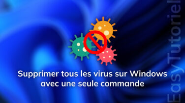 supprimer virus pc windwos une seule commande